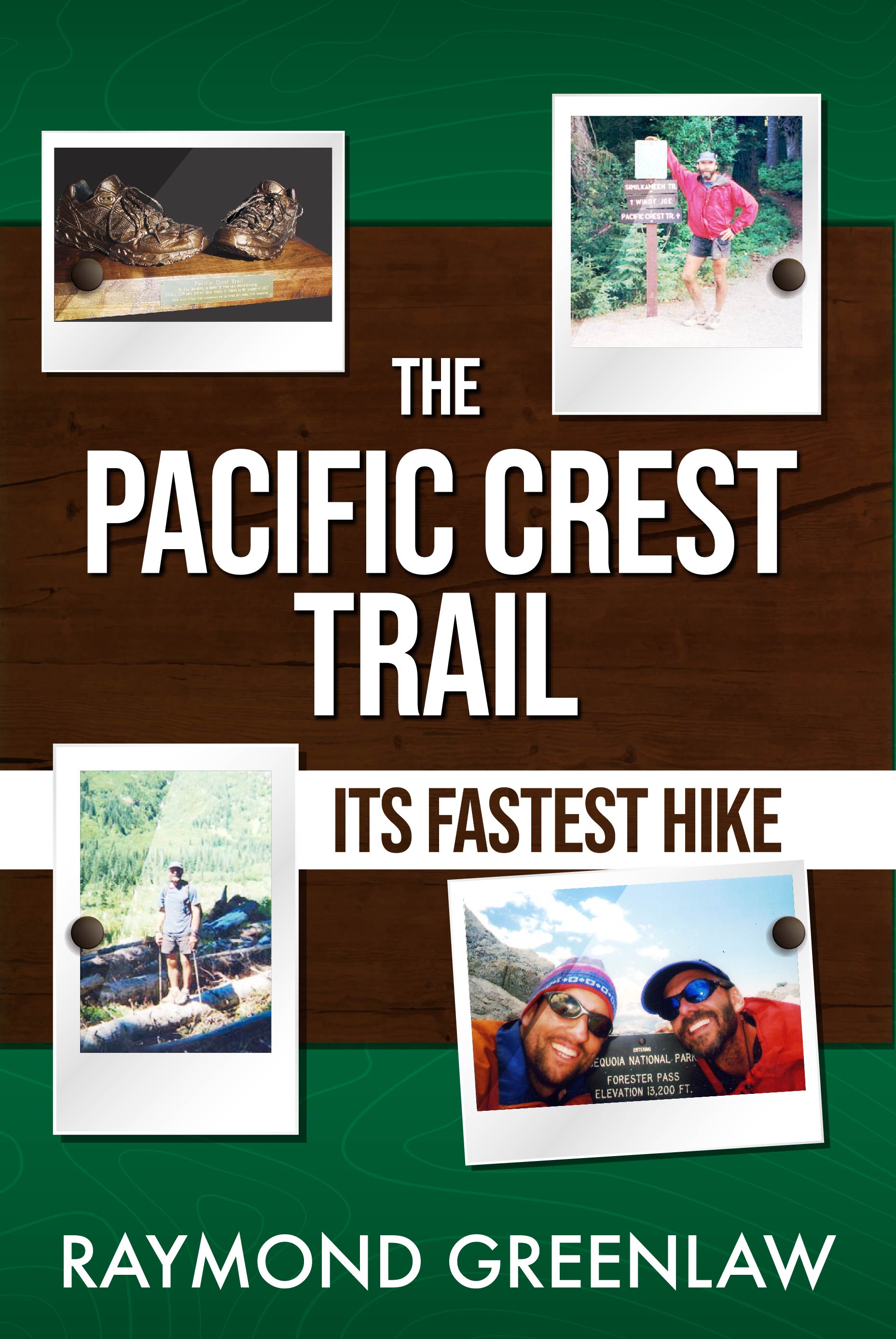 The Pacific Crest Trail, Its Fastest Hike: EBook Cover